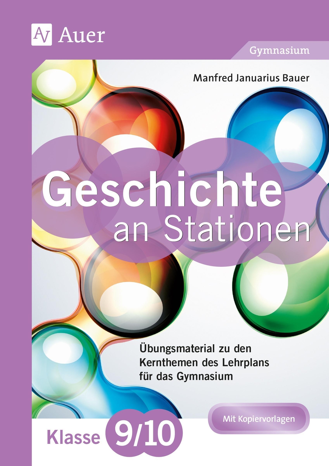 Thumbnail - Geschichte An Stationen 9-10 Gymnasium | Manfred Bauer | Broschüre |