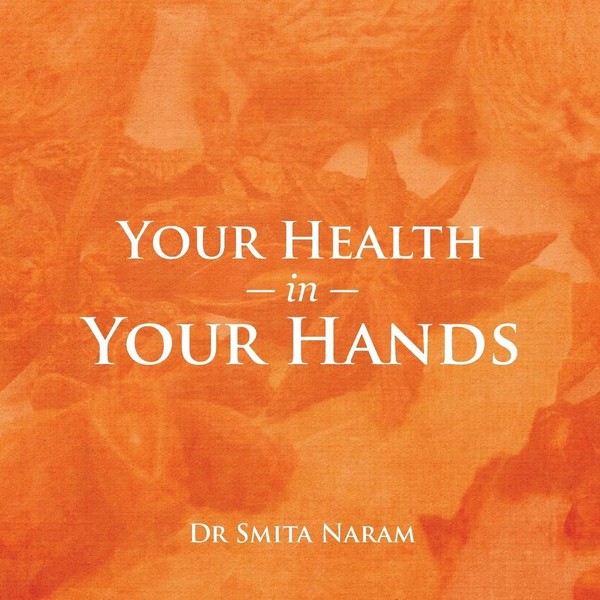 Your Health In Your Hands | Smita Naram | Englisch | Taschenbuch | 2016-image