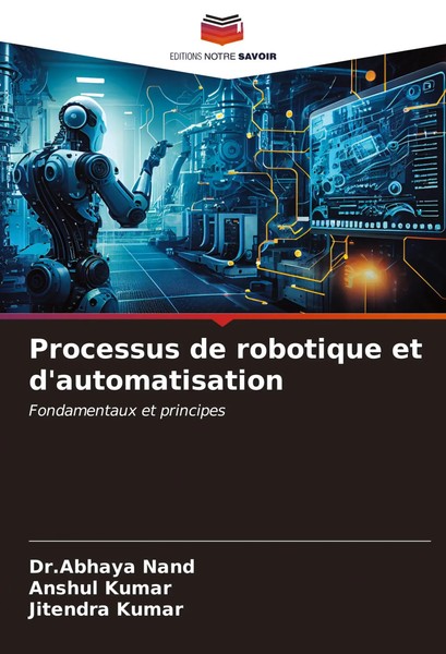 Abhaya Nand (U. A.) | Processus De Robotique Et D'automatisation | Taschenbuch-image