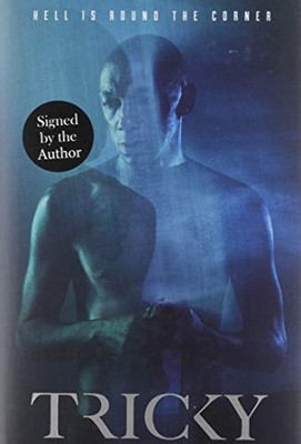 Hell Is Round the Corner: The Unique No-Holds Barred Autobiography - Tricky