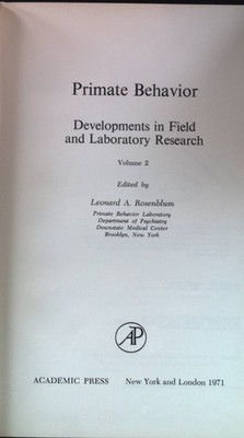 Primate Behavior: Developments in Field and Laboratory Research, vol. 2. Rosenbl