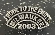 I RODE TO THE PARTY MILWAUKEE 2003 DOUBLE PIN BACK HAT VEST JACKET PIN 2000  