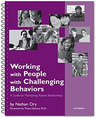 Working with People with Challenging Behaviors : A Guide for Main