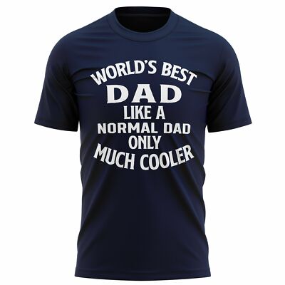 Worlds Best Dad Vatertag Herren T-Shirt Like A Normal Daddy Only Much Cooler