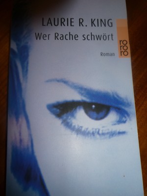 Laurie R. King ''Wer Rache schwört'', Thriller, dt. Erstausgabe, Zustand sehr gut