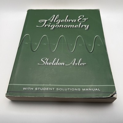 Algebra and Trigonometry by Axler Sheldon (PB, 2012)