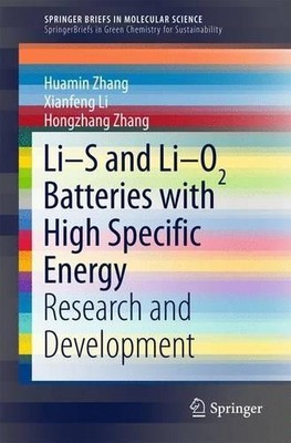 Li-S and Li-O2 Batteries with High Specific Energy - 9789811007446