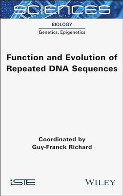 Function and Evolution of Repeated DNA Sequences by Guy-Franck Richard NEW