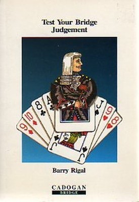 Test Your Bridge Judgement (Cadogan Brid... by Rigal, Barry Paperback / softback