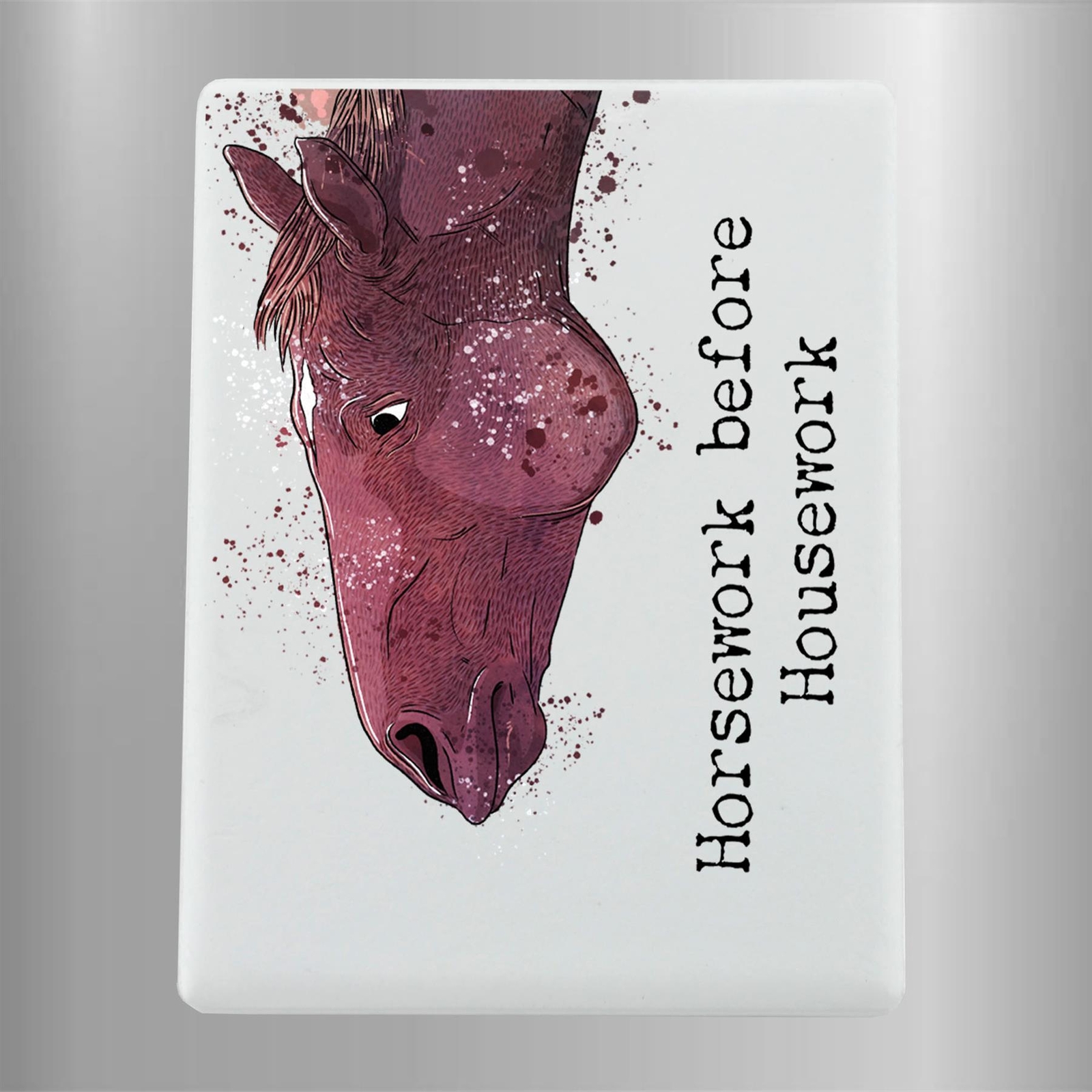 Horsework Before Housework Horse Equestrian Watercolour Ceramic Novelty Magnet