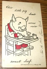 1907 Postcard~Pig in Highchair This Little Pig Had Some Nice Roast Beef R3