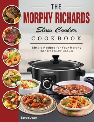 The Morphy Richards Slow Cooker Cookboo... by Joyce, Samuel Paperback / softback