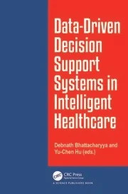 Data-Driven Decision Support System in Intelligent HealthCare