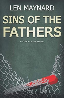 Sins of the Fathers: The 5th DCI Jack ..., Maynard, Len