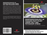 Maria Geisa Da Silva Soares (U. A.) | Morphophysiology Of PASSION-FRUIT Plant...