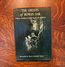 Product Image: The Ghosts of Rowan Oak William Faulkner HC 2nd Printing Signed Dust Jacket