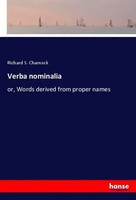 Verba Nominalia Or, Words Derived From Proper Names Richard S. Charnock Buch