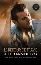 Le Retour de Travis by Jill Sanders (French) Paperback Book