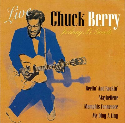 Chuck Berry - Chuck Berry Johnny B. Goode Live. CD