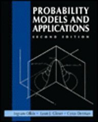 PROBABILITY MODELS AND APPLICATIONS By Ingram Olkin & Leon Jay Gleser EXCELLENT