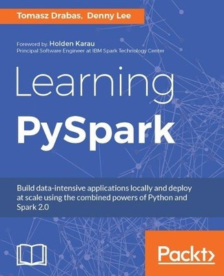 Tomasz Drabas Denny Lee Learning PySpark (Digital)