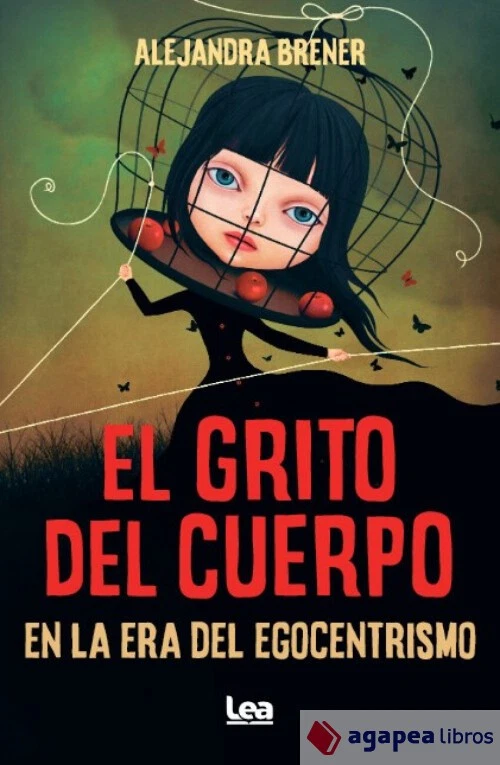 El grito del cuerpo en la era del egocentrismo. NUEVO. ENVÍO URGENTE (Librería A - Imagen 1 de 1