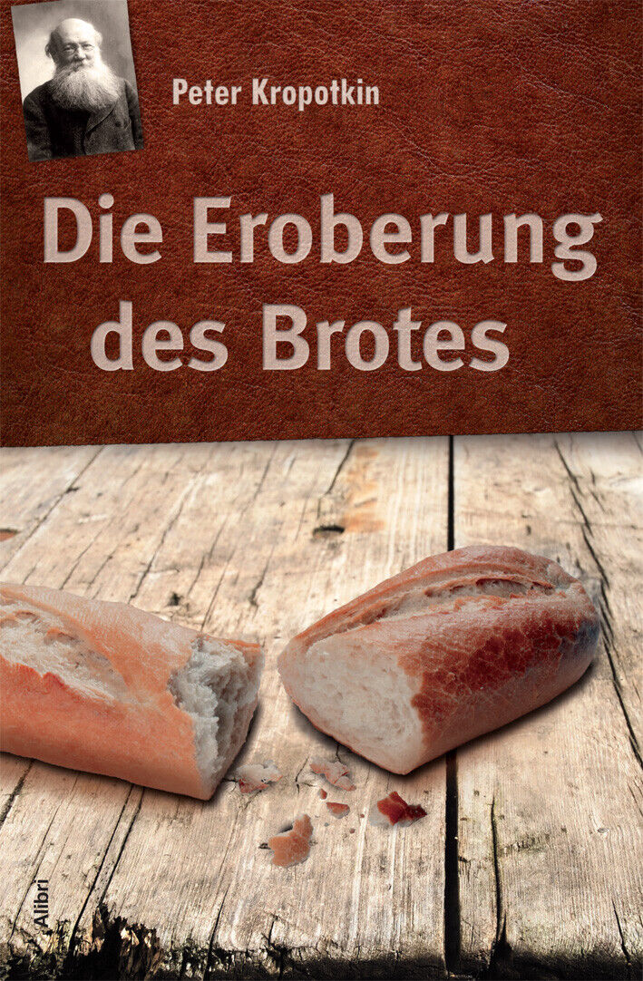 Thumbnail - Peter Kropotkin; Jürgen Mümken / Die Eroberung Des Brotes