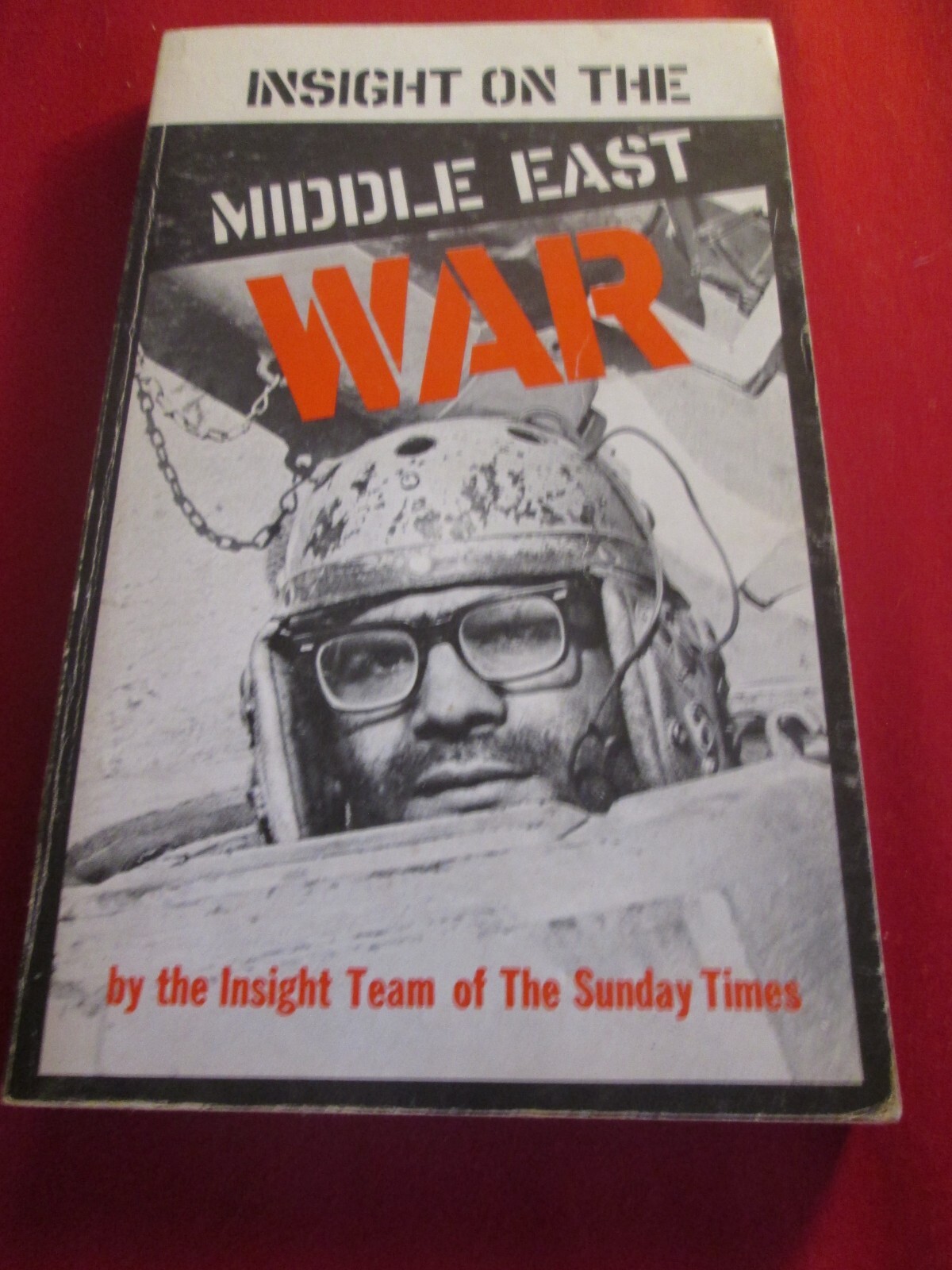 Insight on The Middle East War by Sunday Times (Paperback, 1974)