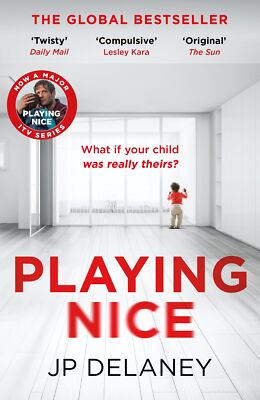 Playing Nice: the addictive, twisty thriller - soon to be a majo