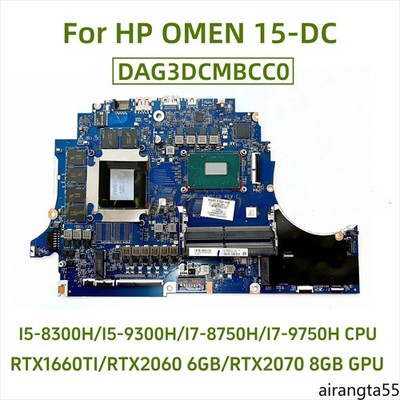 For HP OMEN 15-DC motherboard DAG3DCMBCC0 I5 I7-9TH CPU RTX2060 6GB/RTX2070 8GB