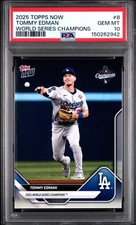2025 TOPPS NOW LOS ANGELES DODGERS WORLD SERIES CHAMPIONS #8 TOMMY EDMAN PSA 10