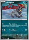 Carte MEDHYÈNA 113/167 Pokémon Mascarade Crépusculaire EV06 Neuve TWM FR
