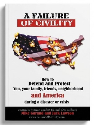 A Failure of Civility, Mike Garand & Jack Lawson, Softcover, First Edition 2012