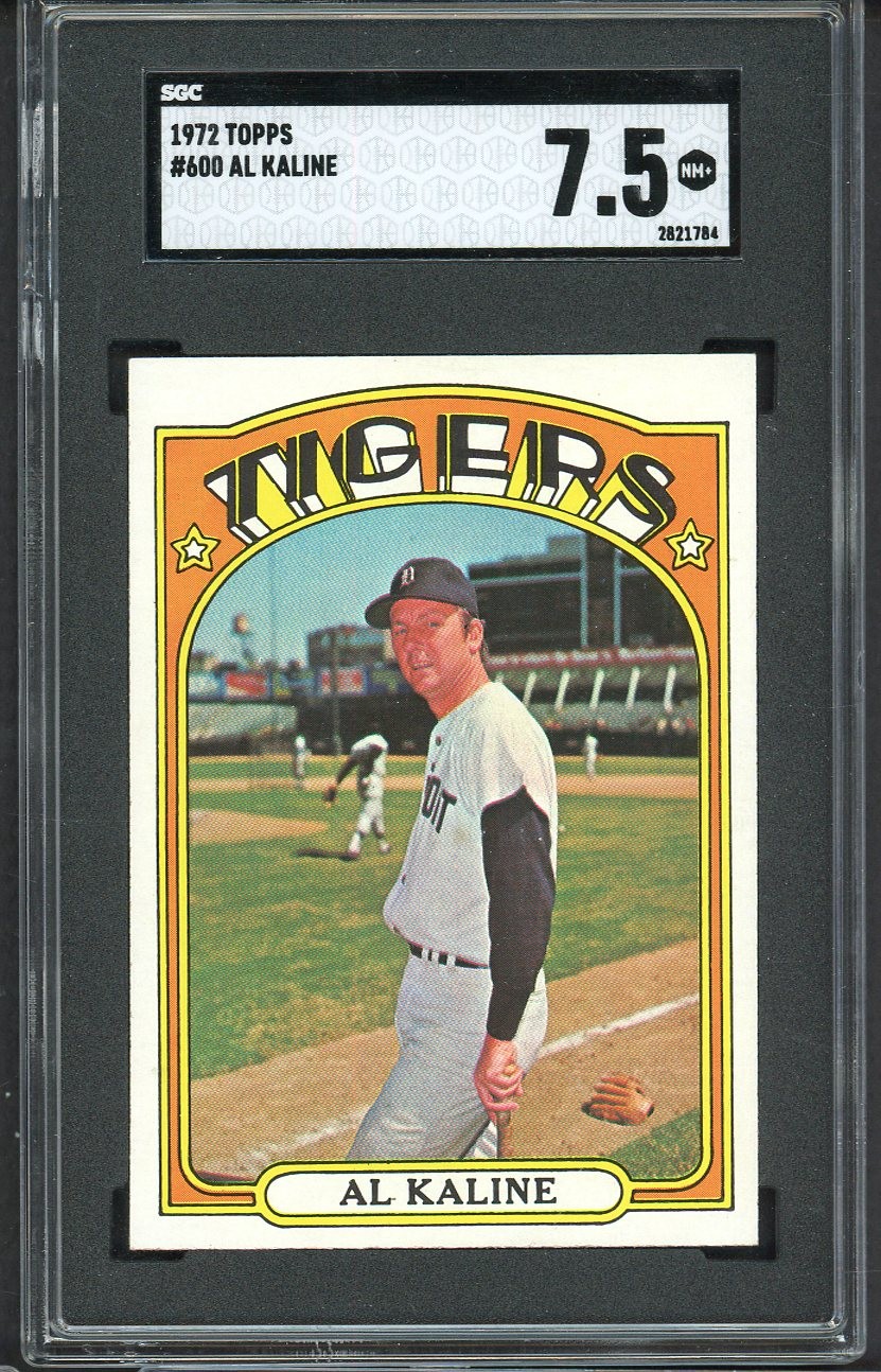 1972 TOPPS #600 AL KALINE TIGERS SGC 7.5 NM+ 544786 (KYCARDS)