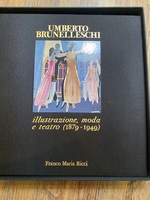 Umberto Brunelleschi Illustratione , mods e Teatro 1879-1940 von FMR von 1979