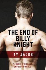 The End of Billy Knight: A novel - Paperback By Jacob, Ty - ACCEPTABLE