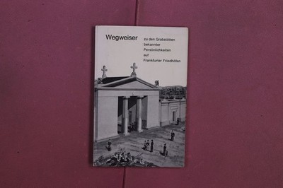 364881 Paul Bierwirth WEGWEISER Friedhofs- und Bestattungsamt Frankfurt am Main