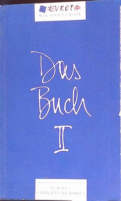 Europa, Wir sind Europa. Das Buch II.