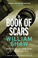 A Book Of Scars | Breen & Tozer 3 | William Shaw | Taschenbuch | Breen And Tozer