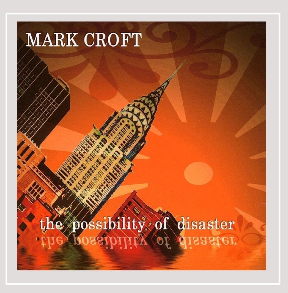 Марк Крофт Возможность катастрофы (CD)