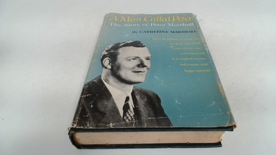 			A Man Called Peter, Catherine Marshall, McGraw-Hill Book Company,		