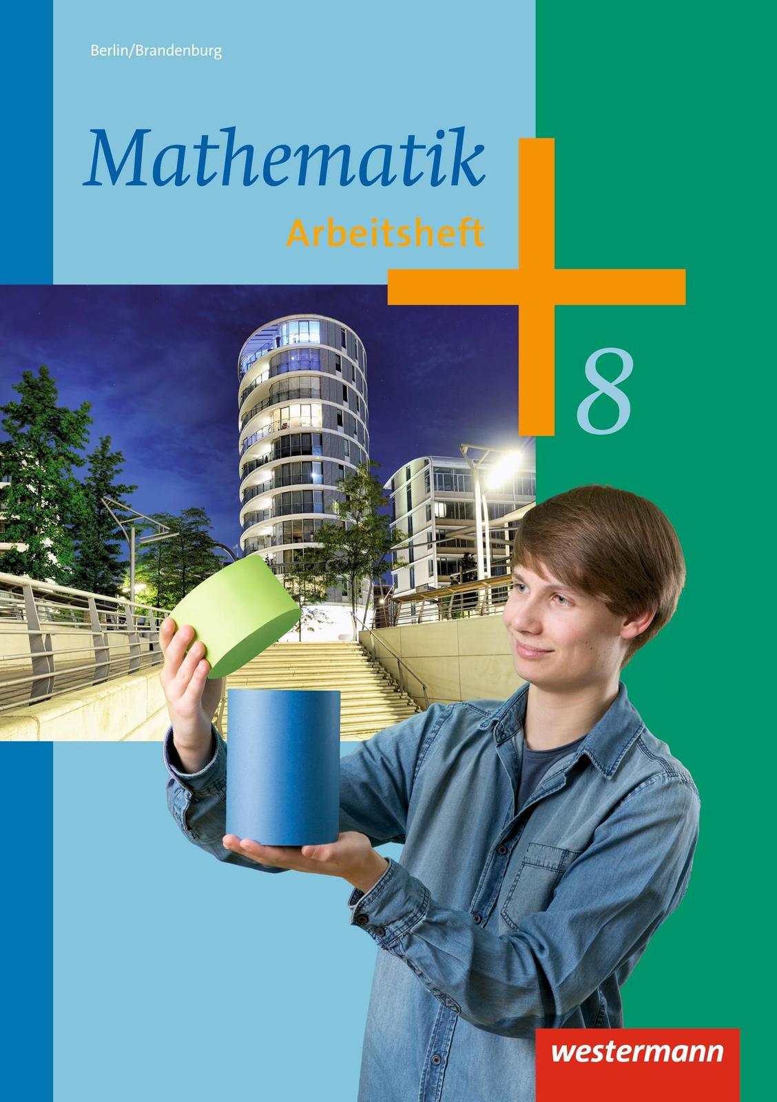 Thumbnail - Mathematik 8. Arbeitsheft. Sekundarstufe 1. Berlin | Ausgabe 2013 |