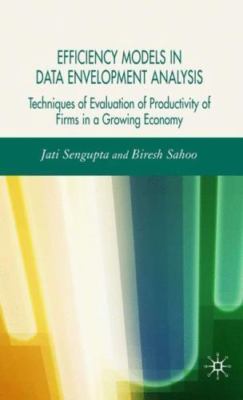 Efficiency Models in Data Development Analysis : Techniques of Evaluation of ...