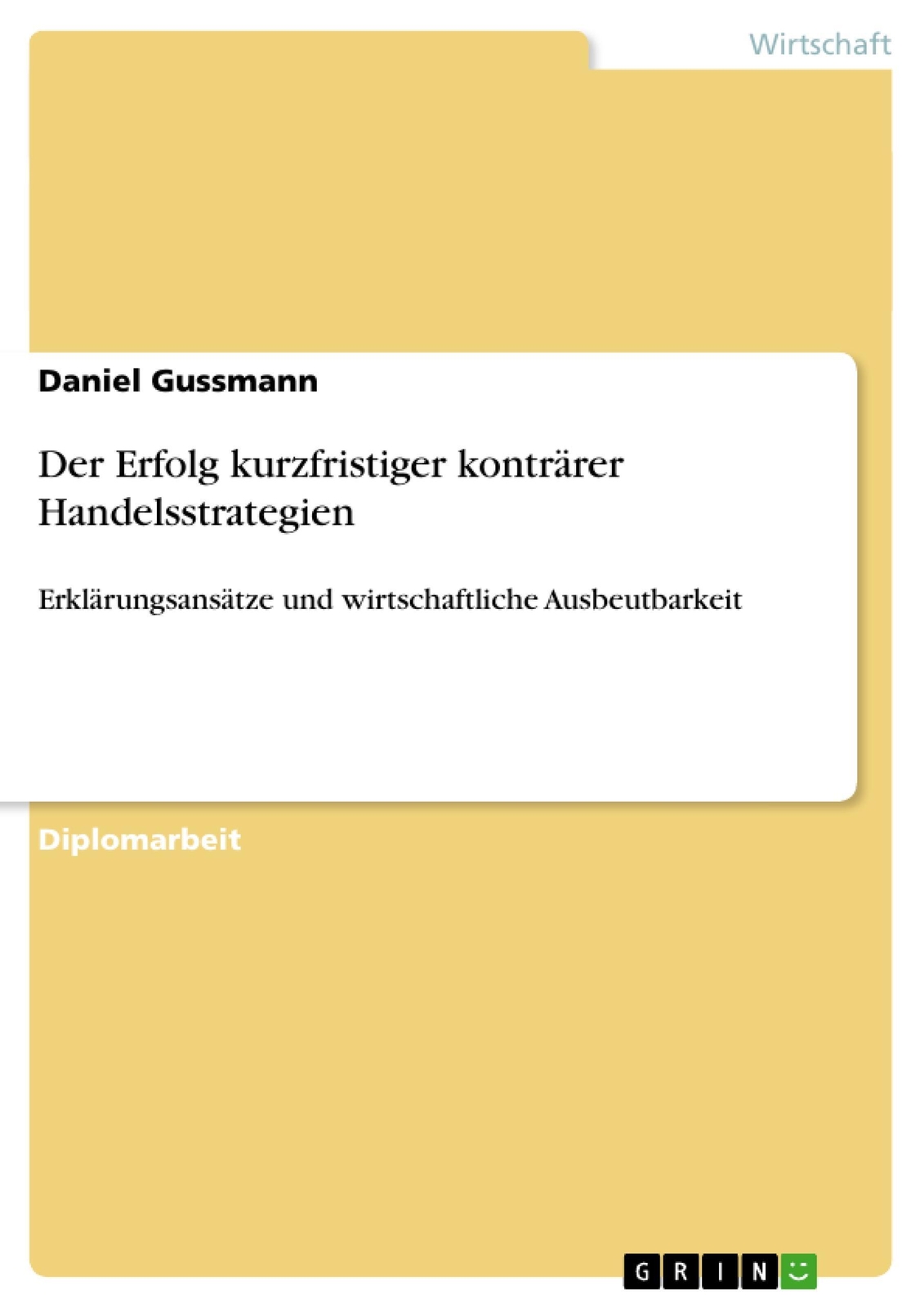 Daniel Gussmann | Der Erfolg Kurzfristiger Konträrer Handelsstrategien
