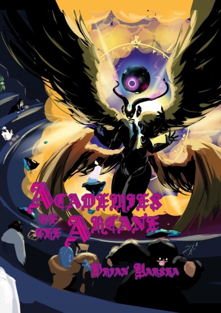 Academies of the Arcane by Brian Yaksha (Hardback Book)