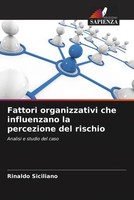 Rinaldo Siciliano | Fattori Organizzativi Che Influenzano La Percezione Del...