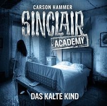 Sinclair Academy - Folge 10: Das Kalte Kind. (Die n... | Buch | Zustand sehr gut