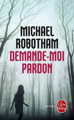 Bitte um Verzeihung, Michael Robotham