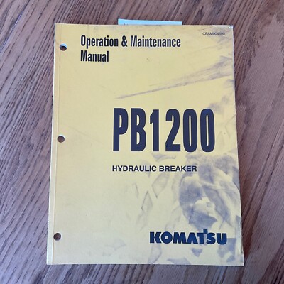 Komatsu PB1200 HYDRAULIC BREAKER HAMMER OPERATION MAINTENANCE MANUAL GUIDE BOOK