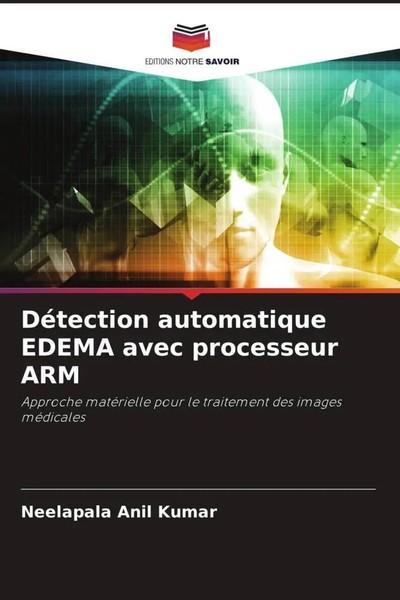 Neelapala Anil Kumar | DéTection Automatique Edema Avec Processeur Arm | Buch-image